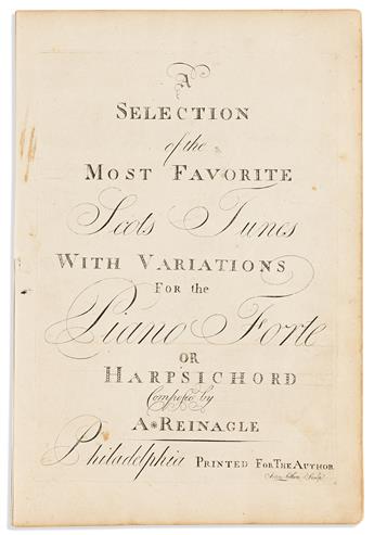 (MUSIC.) First two pieces of secular music published in America, by Alexander Reinagle and William Brown.